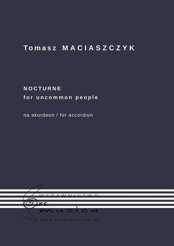 Nocturne for uncommon people - Tomasz Maciaszczyk - nuty na akordeon