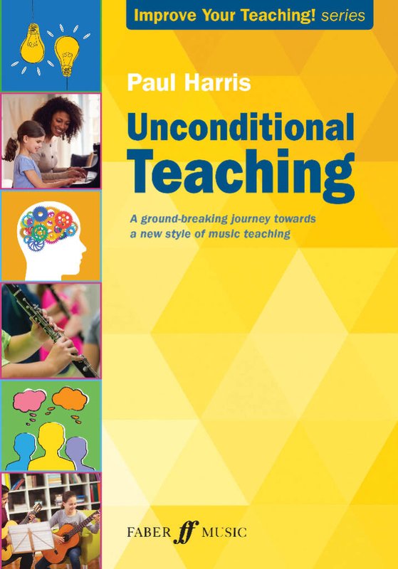 Paul Harris: Unconditional Teaching - edukacja bez warunków wstępnych - autorskie podejście do nauczania muzyki