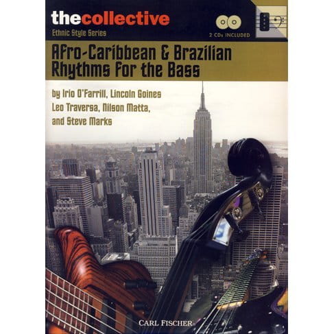 Afro-Caribbean And Brazillian Rhythms For The Bass - Lincoln Goines, Leo Traversa, Irio O'Farrill, Nilson Matta, Steve Marks (+ 2 płyty CD) - nuty na