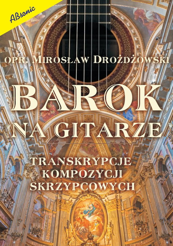 Barok na gitarze - transkrypcje kompozycji skrzypcowych - Mirosław Drożdżowski - nuty na gitarę klasyczną