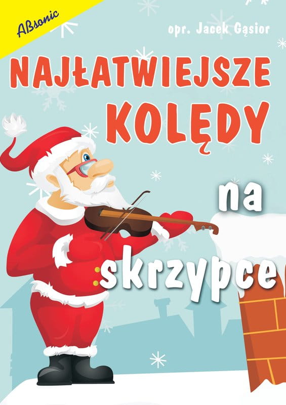Najłatwiejsze kolędy na skrzypce - Jacek Gąsior - nuty na skrzypce