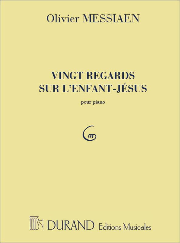 Olivier Messiaen: 20 Regards Sur L'Enfant-Jesus pour Piano - Dwadzieścia spojrzeń na Dzieciątko Jezus - nuty na fortepian