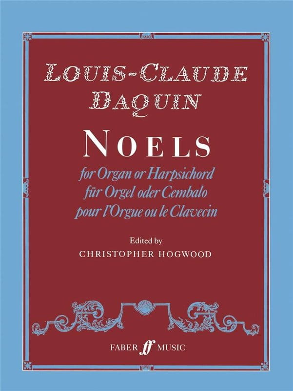 Louis-Claude Daquin: Noel for Organ or Harpsichord - Christopher Hogwood - Kolędy na organy lub klawesyn