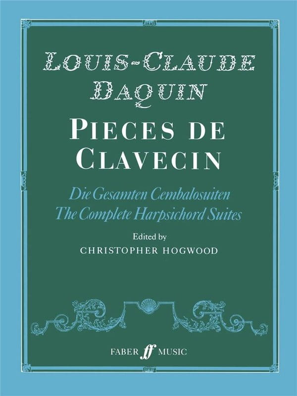 Louis-Claude Daquin: Pieces de Clavecin - The Complete Harpsichord Suites - Christopher Hogwood - suity klawesynowe - nuty na klawesyn