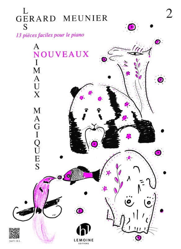 Gerard Meunier: Les Nouveaux Animaux Magiques 2 - 13 łatwych utworów - nuty na fortepian