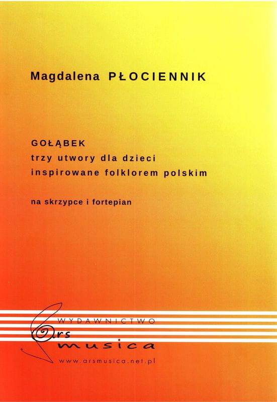 Magdalena Płociennik: Gołąbek - trzy utwory dla dzieci inspirowane folklorem polskim - nuty na skrzypce i fortepian