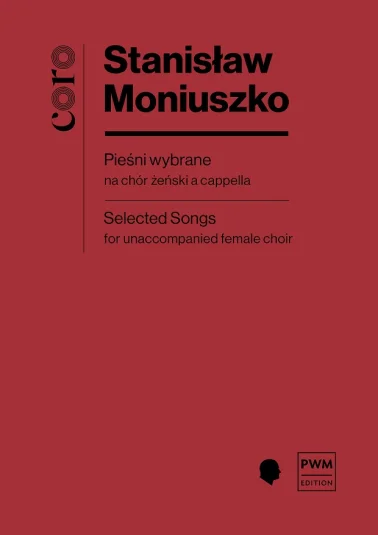 Pieśni wybrane na chór żeński (SSA) - partytura studyjna - Stanisław Moniuszko