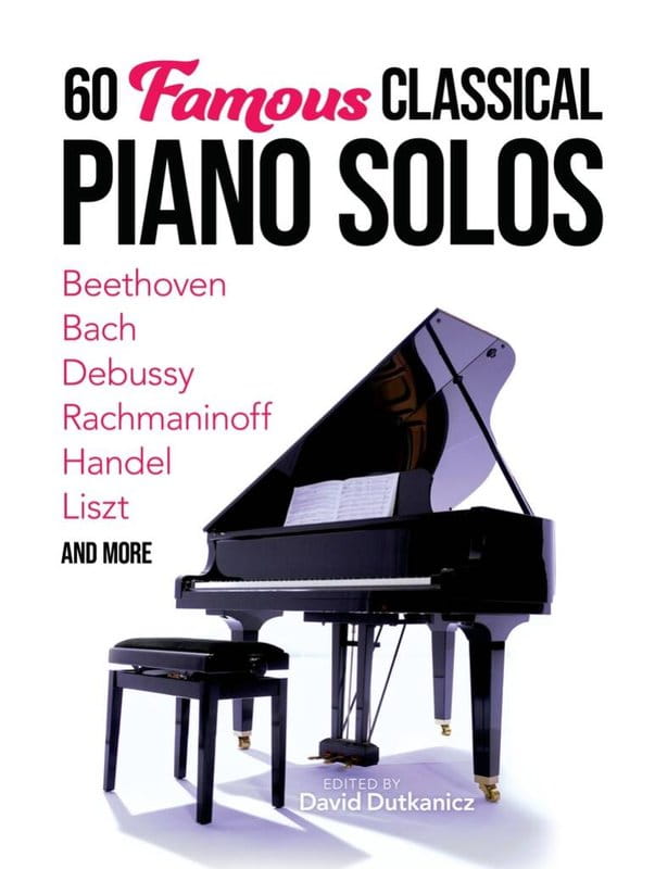 60 Famous Classical Piano Solos - David Dutkanicz - słynne utwory fortepianowe - nuty na fortepian