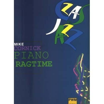 Mike Cornick: Czas na jazz - Piano ragtime - nuty na fortepian