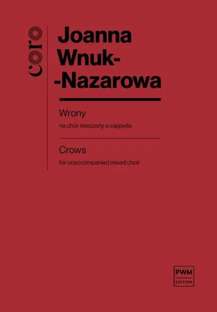 Joanna Wnuk-Nazarowa: Wrony - nuty na chór mieszany a cappella