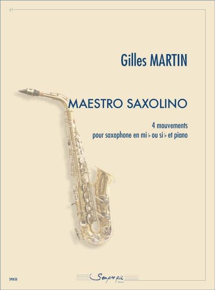 Gilles Martin: Maestro Saxolino pour saxophone en mib ou sib et piano - nuty na saksofon altowy lub tenorowy i fortepian