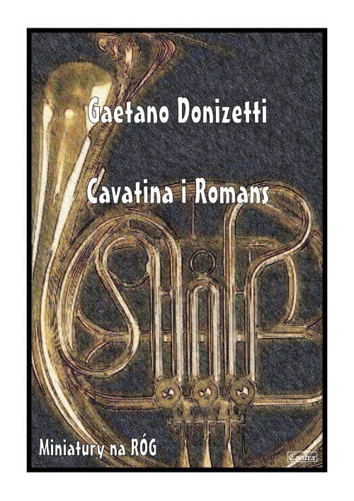 Gaetano Donizetti: Cavatina i Romans - nuty na waltornię (róg) z fortepianem