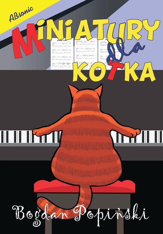 Bogdan Popiński: Miniatury dla kotka - nuty na fortepian