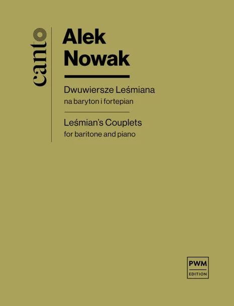 Alek Nowak: Dwuwiersze Leśmiana na baryton i fortepian