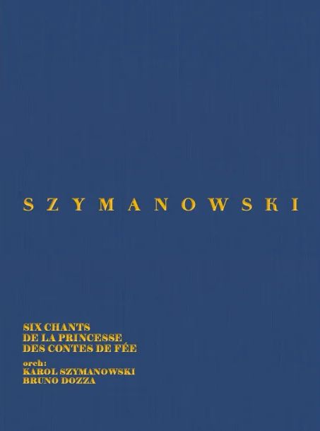 Karol Szymanowski: Sześć pieśni księżniczki z baśni op. 31 - nuty na głos i orkiestrę