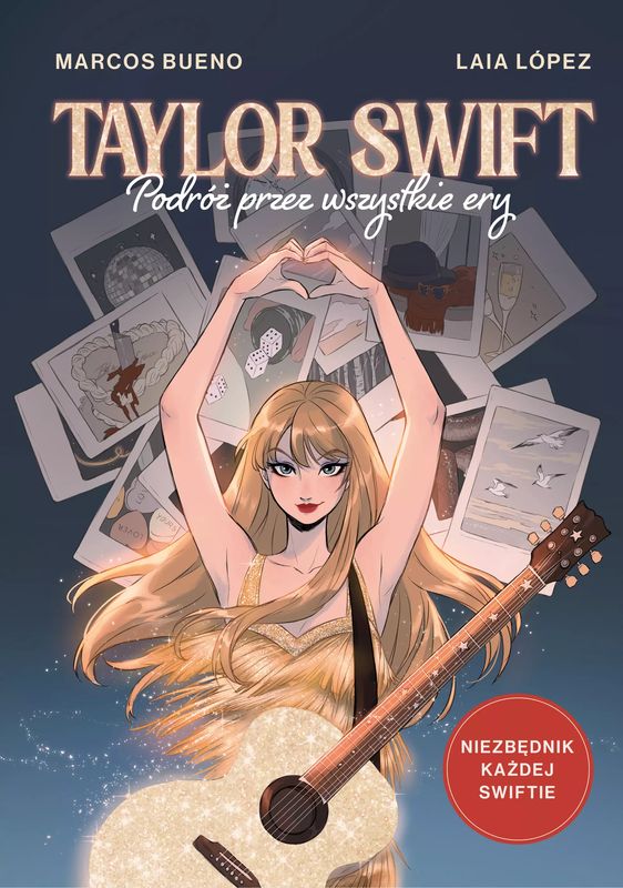Marcos Bueno, Laia López: Taylor Swift - podróż przez wszystkie ery - biografia artystki