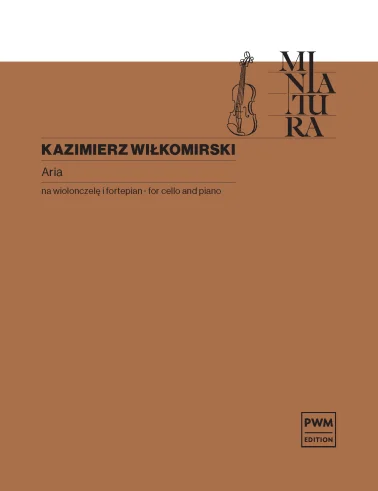 Aria na wiolonczelę i fortepian - Kazimierz Wiłkomirski