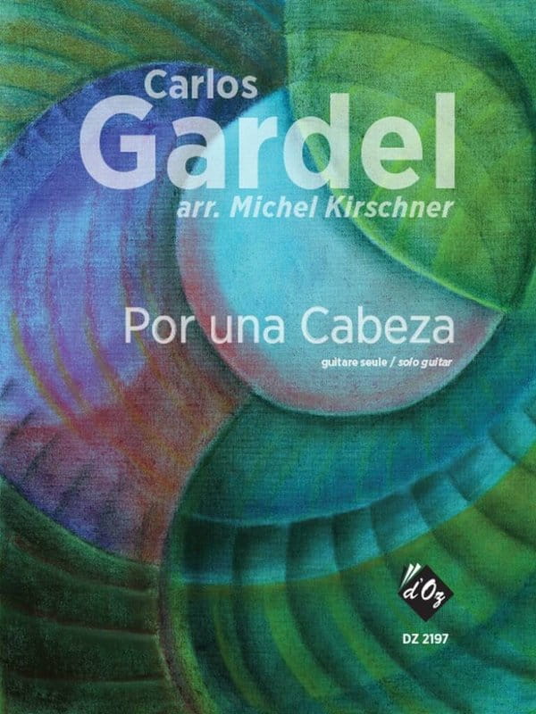 Carlos Gardel: Por una cabeza for Guitar - Michel Kirschner - Tango z filmu Zapach kobiety - nuty na gitarę klasyczną
