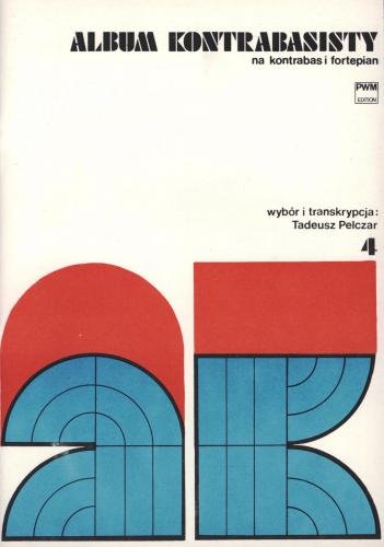 Album kontrabasisty na kontrabas i fortepian z. 4 - Tadeusz Pelczar
