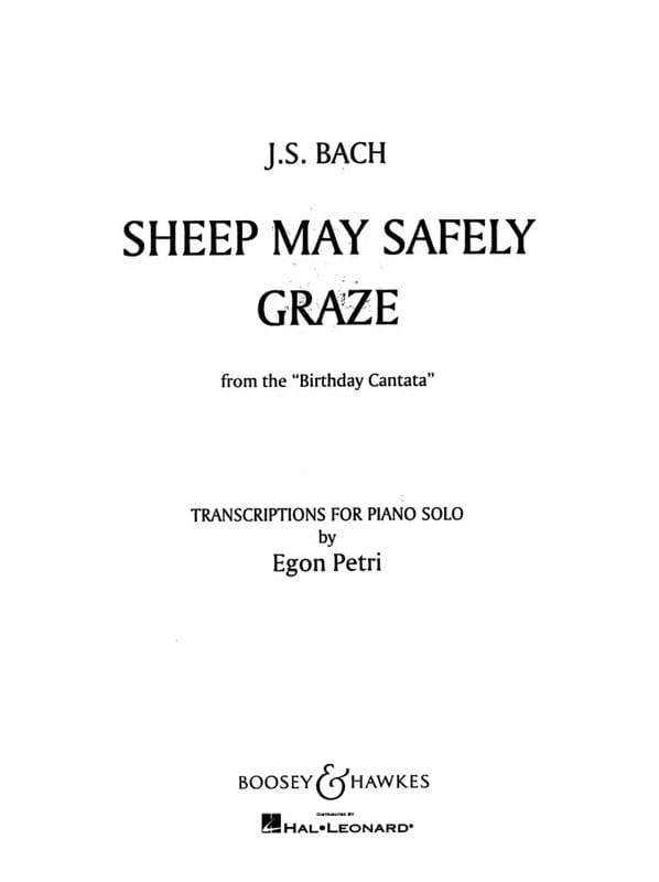 Jan Sebastian Bach: Sheep May Safely Graze from Birthday Cantata - Egon Petri - nuty na fortepian
