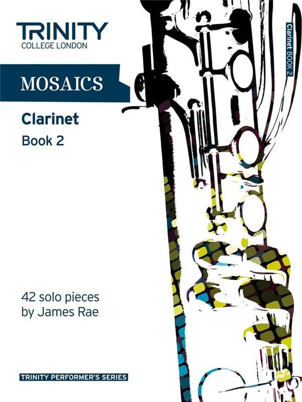 Mosaics Clarinet Book 2 - 42 solo pieces - James Rae - nuty na klarnet