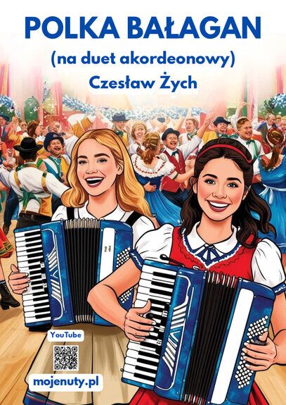 Polka Bałagan - Czesław Żych - nuty na duet akordeonowy (partytura + głosy)