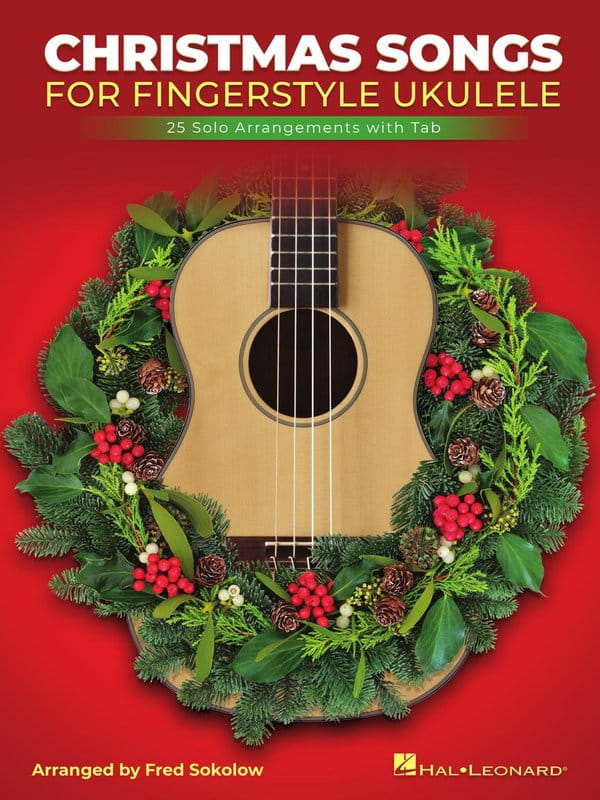 Christmas Songs for Solo Fingerstyle Ukulele - Fred Sokolow - piosenki świąteczne i kolędy na ukulele