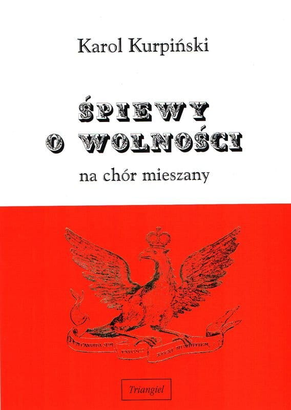Karol Kurpiński: Śpiewy o wolności - nuty na chór mieszany