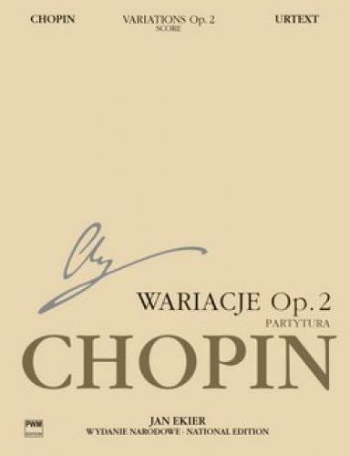 Fryderyk Chopin: Wydanie Narodowe tom 17A - Wariacje na temat z Don Giovanniego Mozarta op. 2 - Jan Ekier - partytura