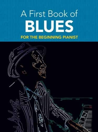 A First Book Of Blues For The Beginning Pianist - David Dutkanicz - nuty na fortepian dla początkujących