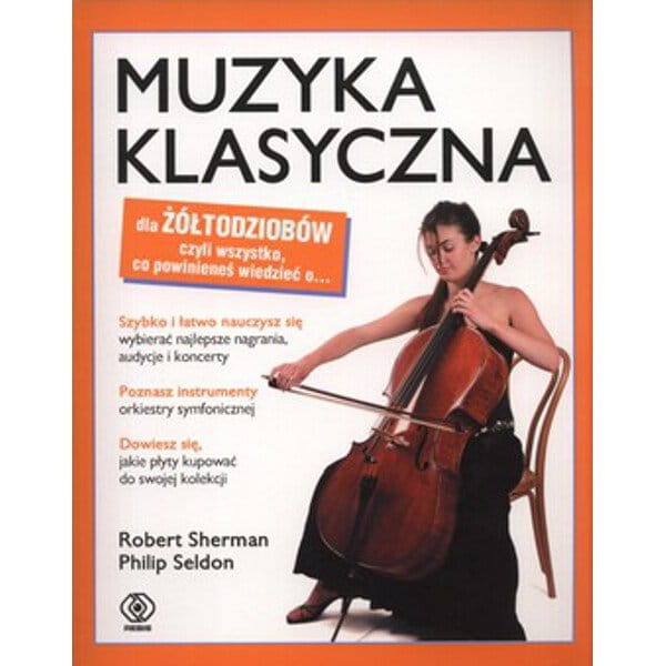 Muzyka klasyczna dla żółtodziobów - Philipe Seldon, Robert Sherman