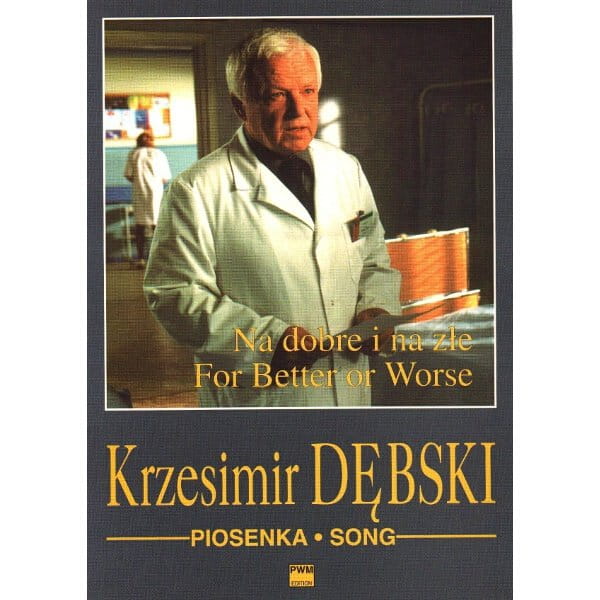 Piosenka z serialu Na dobre i na złe na głos i fortepian - Krzesimir Dębski