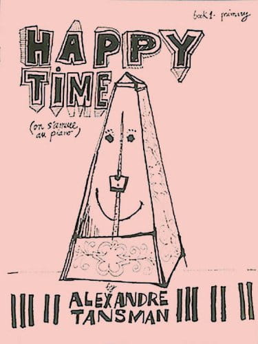 Alexandre Tansman: Happy Time book 1 - Primary - nuty na fortepian solo