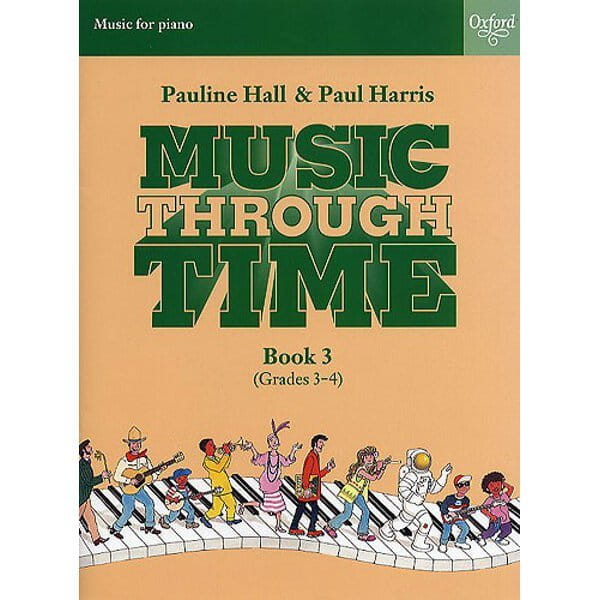 Music Through Time Piano Book 3 - Pauline Hall, Paul Harris - nuty na fortepian dla dzieci