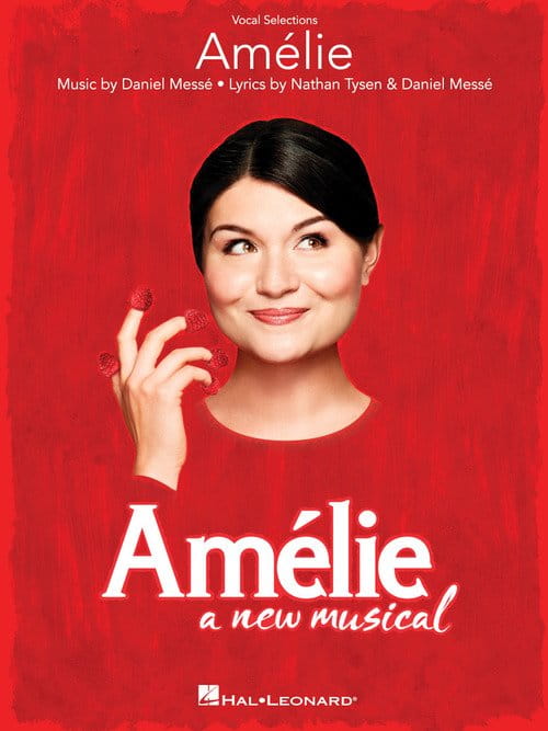 Amelie: A New Musical (Vocal Selections) - nuty na fortepian, melodia i słowa z musicalu Amelie z 2017 roku - Stephen Flaherty, Lynn Ahrens