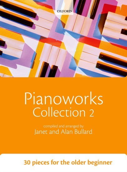 Alan Bullard, Janet Bullard: Pianoworks Collection 2 - 30 utworów na fortepian dla dorosłych