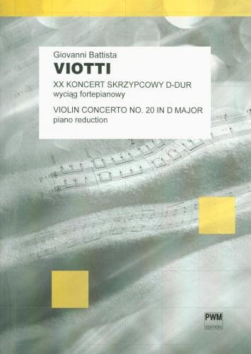 Giovanni Battista Viotti: XX koncert skrzypcowy D-dur - wyciąg fortepianowy i głos solowy na skrzypce
