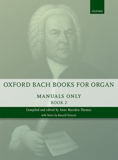 Jan Sebastian Bach: Oxford Bach Books for Organ - Manuals only Book 2 - nuty na organy - Anne Marsden Thomas