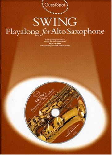 Guest Spot: Swing Playalong For Alto Saxophone - nuty na saksofon altowy - Paul Honey(+ płyta CD)