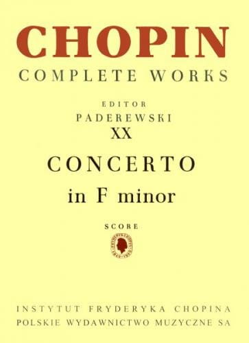 Fryderyk Chopin: Complete Works (Ignacy Jan Paderewski) tom XX - Koncert f-moll op. 21 na fortepian i orkiestrę - partytura