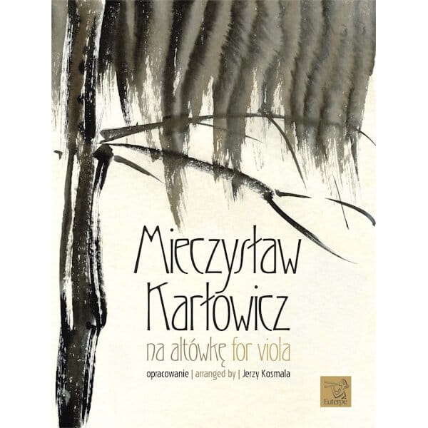 Mieczysław Karłowicz na altówkę - Jerzy Kosmala - nuty na altówkę z fortepianem