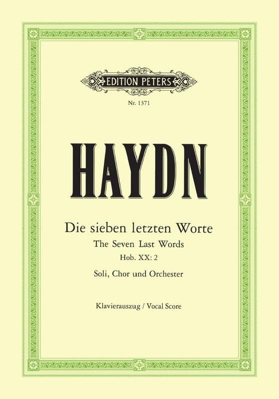 Joseph Haydn: Die sieben letzten Worte Hob. XX: 2 - The Seven Last Words - Oratorium Siedem Ostatnich Słów Chrystusa Na Krzyżu - nuty na chór + wyciąg