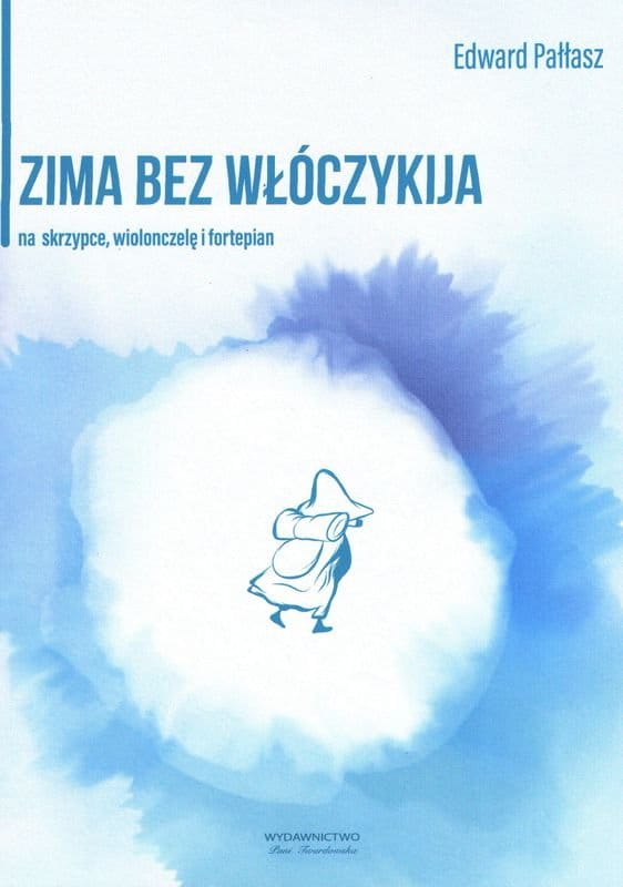 Edward Pałłasz: Zima bez włóczykija - nuty na skrzypce, wiolonczelę i fortepian