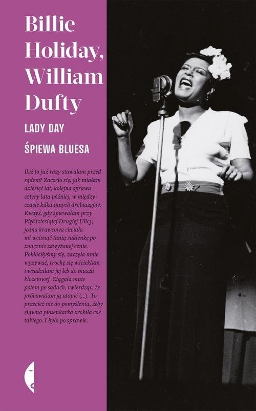 Lady Day śpiewa bluesa - Billie Holiday, William Dufty - biografia