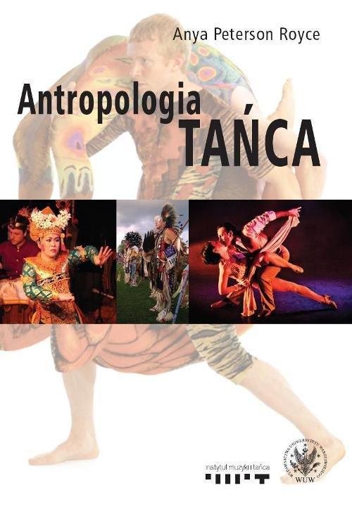 Antropologia tańca - Anya Royce Peterson
