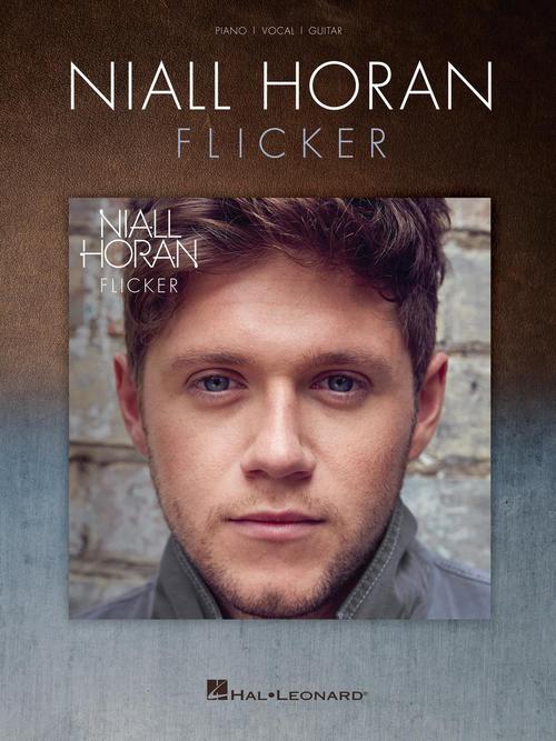 Niall Horan: Flicker (PVG) - melodia, nuty na fortepian, akordy gitarowe i słowa