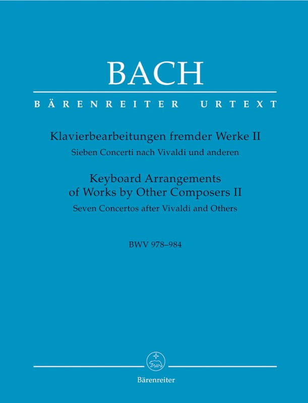 Jan Sebastian Bach: Keyboard Arrangements of Works by Other Composers II BWV 978-984 - fortepianowe opracowania utworów innych kompozytorów część 2