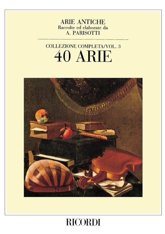 Arie Antiche Collezione completa 3: 40 Arie - Alessandro Parisotti - nuty na głos i fortepian