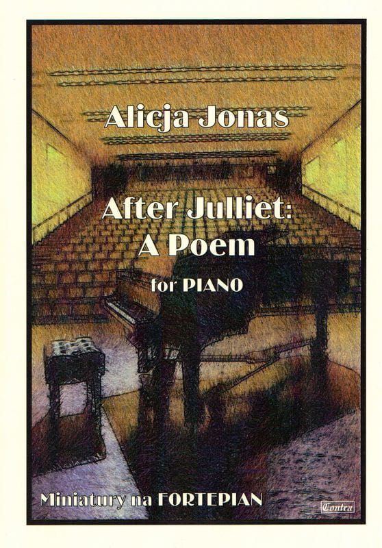 Alicja Jonas: After Julliet - A Poem - nuty na fortepian