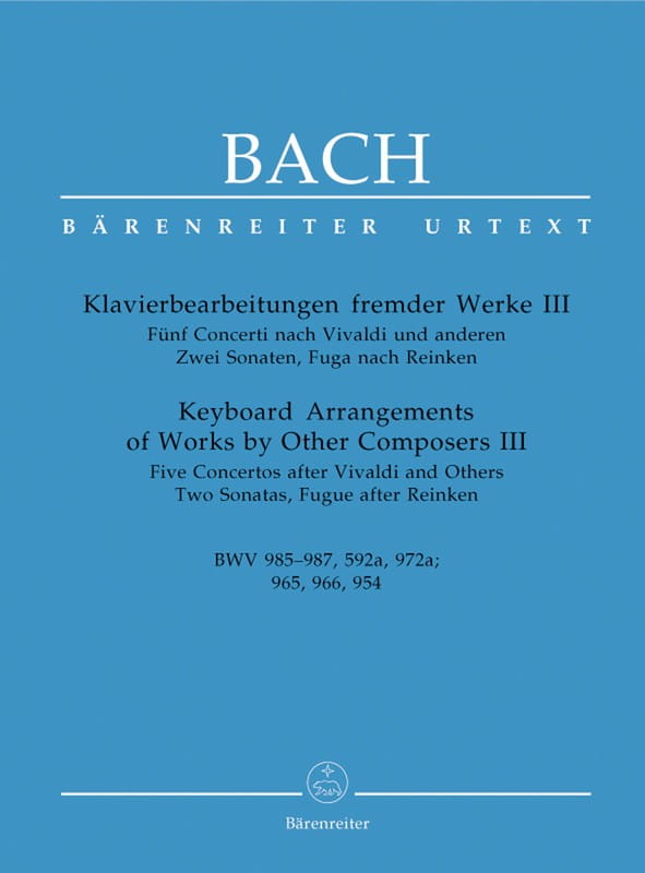 Jan Sebastian Bach: Keyboard Arrangements of Works by Other Composers III BWV 985-987, 592a, 972a - fortepianowe opracowania utworów innych kompozytor